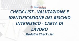 check-list - valutazione e identificazione del rischio intrinseco - carta di lavoro - fiscal revisione - formazione revisori legali