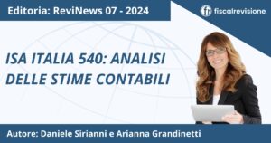 isa italia 540: analisi delle stime contabili - fiscal revisione - formazione revisori legali